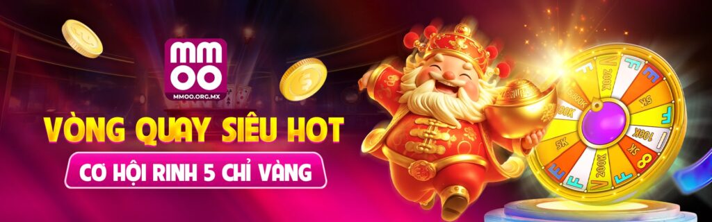 Vòng quay siêu hot tại mmoo