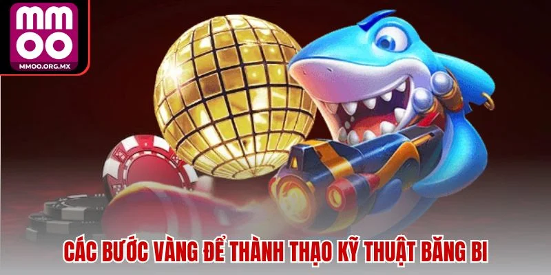 Các bước vàng để thành thạo kỹ thuật băng bi Các bước vàng để thành thạo kỹ thuật băng bi