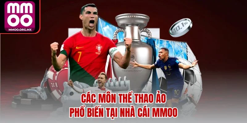 Các môn thể thao ảo phổ biến tại nhà cái MMOO Các môn thể thao ảo phổ biến tại nhà cái MMOO
