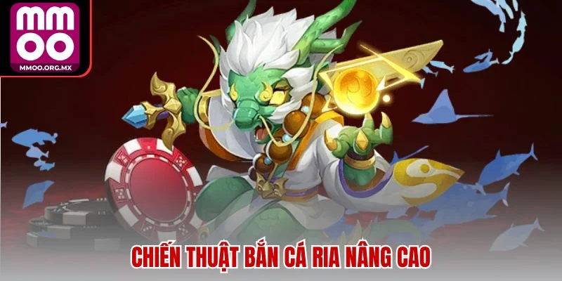 Chiến thuật bắn cá ria nâng cao Chiến thuật bắn cá ria nâng cao