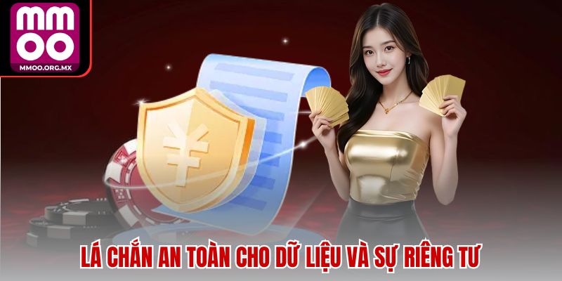 Lá chắn an toàn cho dữ liệu và sự riêng tư Lá chắn an toàn cho dữ liệu và sự riêng tư