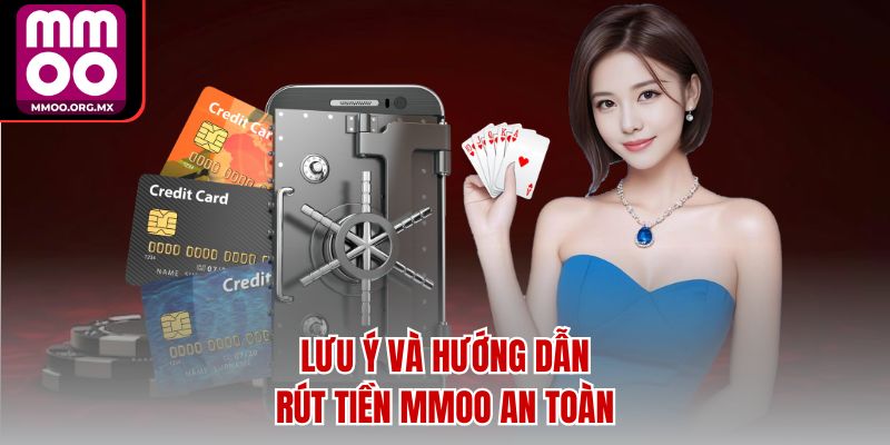 Lưu ý và hướng dẫn rút tiền MMOO an toàn Lưu ý và hướng dẫn rút tiền MMOO an toàn
