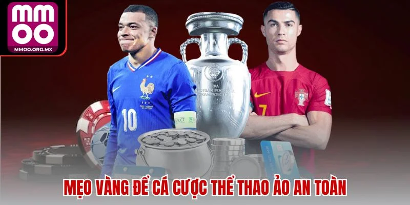 Mẹo vàng để cá cược thể thao ảo an toàn Mẹo vàng để cá cược thể thao ảo an toàn